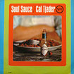 CAL TJADER / Soul Sauce